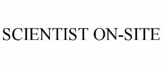SCIENTIST ON-SITE