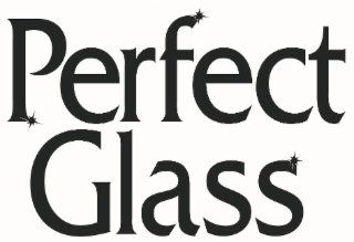 PERFECT GLASS