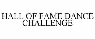 HALL OF FAME DANCE CHALLENGE