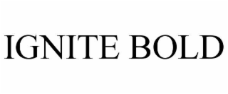IGNITE BOLD
