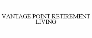 VANTAGE POINT RETIREMENT LIVING