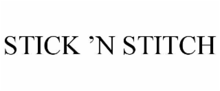 STICK ’N STITCH