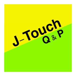 J-TOUCH Q & P