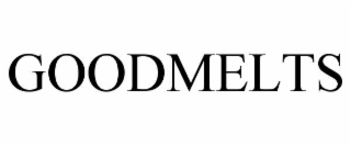 GOODMELTS