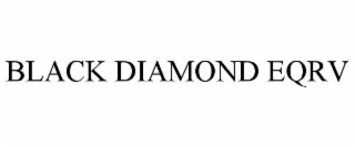 BLACK DIAMOND EQRV