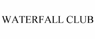 WATERFALL CLUB