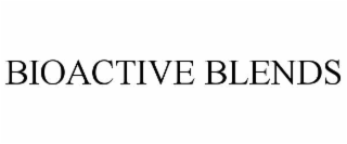 BIOACTIVE BLENDS