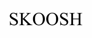 SKOOSH