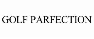 GOLF PARFECTION