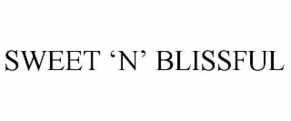 SWEET ‘N’ BLISSFUL
