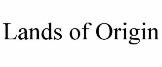 LANDS OF ORIGIN