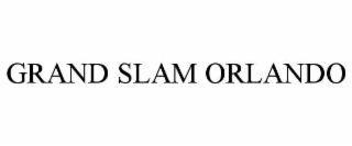 GRAND SLAM ORLANDO