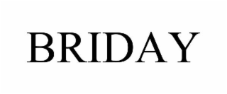 BRIDAY