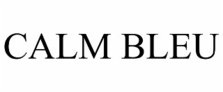 CALM BLEU