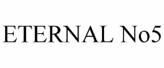 ETERNAL NO5