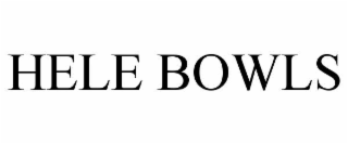 HELE BOWLS