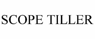 SCOPE TILLER