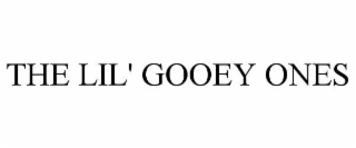 THE LIL' GOOEY ONES