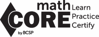 MATH CORE BY BCSP LEARN PRACTICE CERTIFY