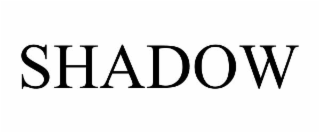 SHADOW