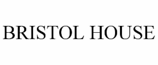 BRISTOL HOUSE