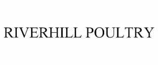 RIVERHILL POULTRY
