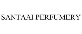 SANTAAI PERFUMERY