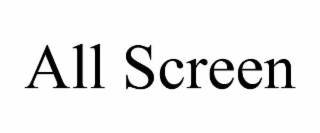 ALL SCREEN