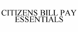 CITIZENS BILL PAY ESSENTIALS