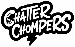 CHATTER CHOMPERS