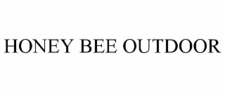 HONEY BEE OUTDOOR