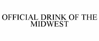 OFFICIAL DRINK OF THE MIDWEST