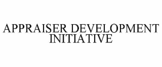 APPRAISER DEVELOPMENT INITIATIVE