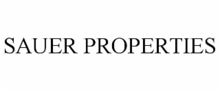 SAUER PROPERTIES