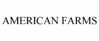 AMERICAN FARMS