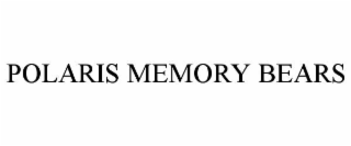 POLARIS MEMORY BEARS