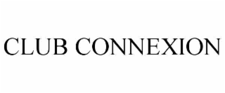 CLUB CONNEXION