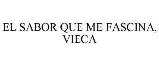 EL SABOR QUE ME FASCINA, VIECA