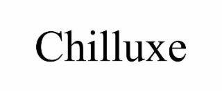 CHILLUXE