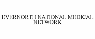 EVERNORTH NATIONAL MEDICAL NETWORK