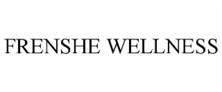 FRENSHE WELLNESS