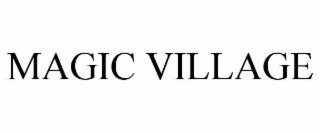 MAGIC VILLAGE