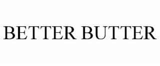BETTER BUTTER