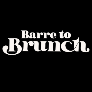 BARRE TO BRUNCH