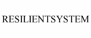 RESILIENTSYSTEM