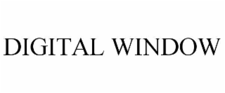 DIGITAL WINDOW