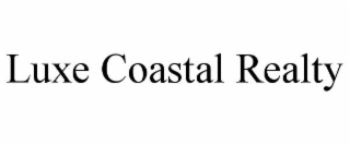LUXE COASTAL REALTY