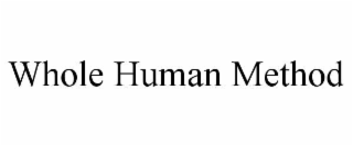 WHOLE HUMAN METHOD