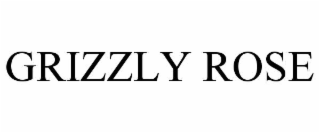 GRIZZLY ROSE