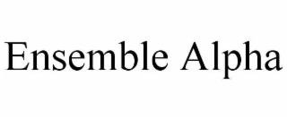 ENSEMBLE ALPHA